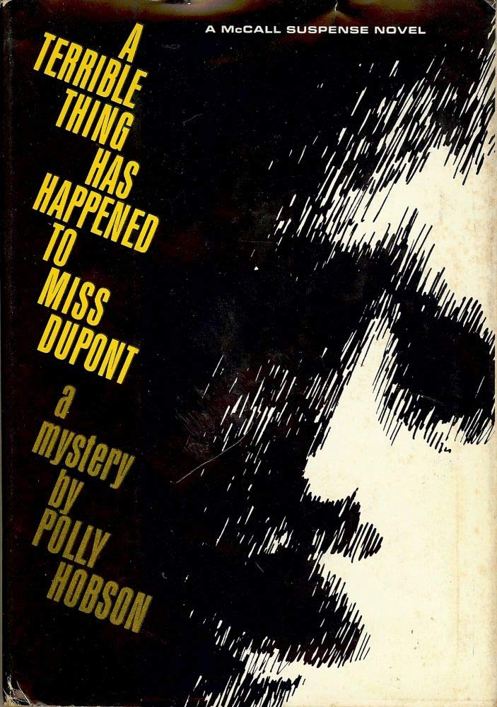 A terrible thing has happened to Miss Dupont,Used