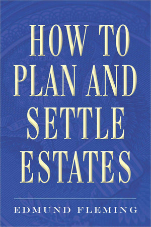 How To Plan And Settle Estates,Used