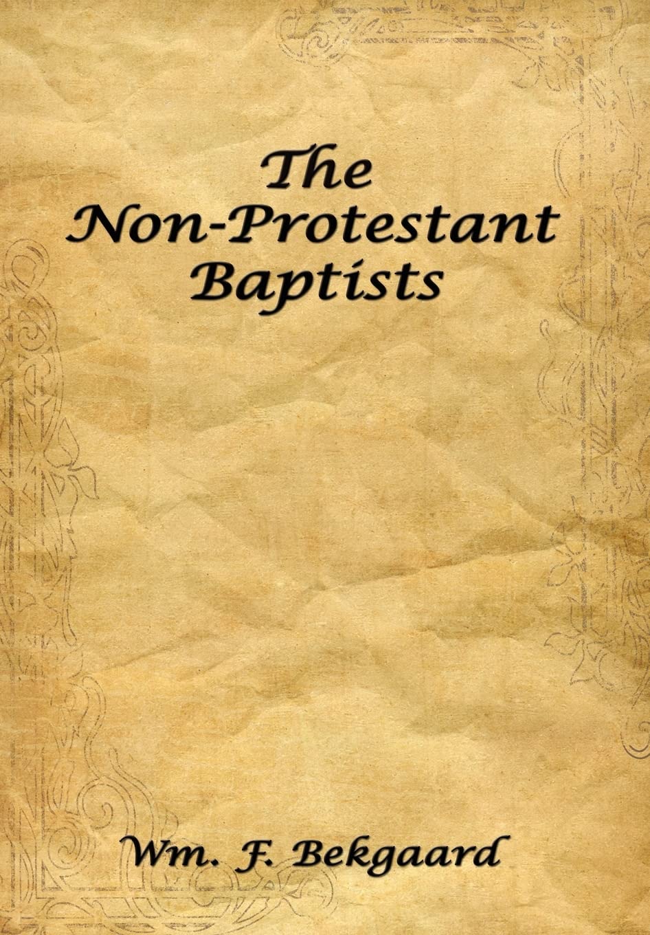 The NonProtestant Baptists,Used