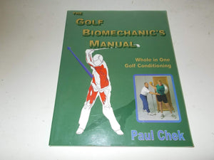 The Golf Biomechanic s Manual: Whole in One Golf Conditioning