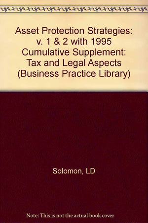Asset Protection Strategies (Business Practice Library),Used