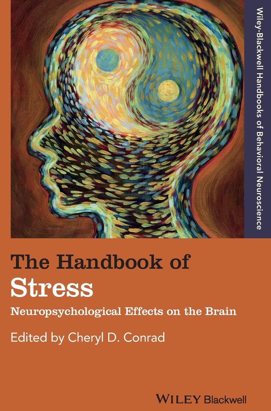 The Handbook of Stress: Neuropsychological Effects on the Brain,Used
