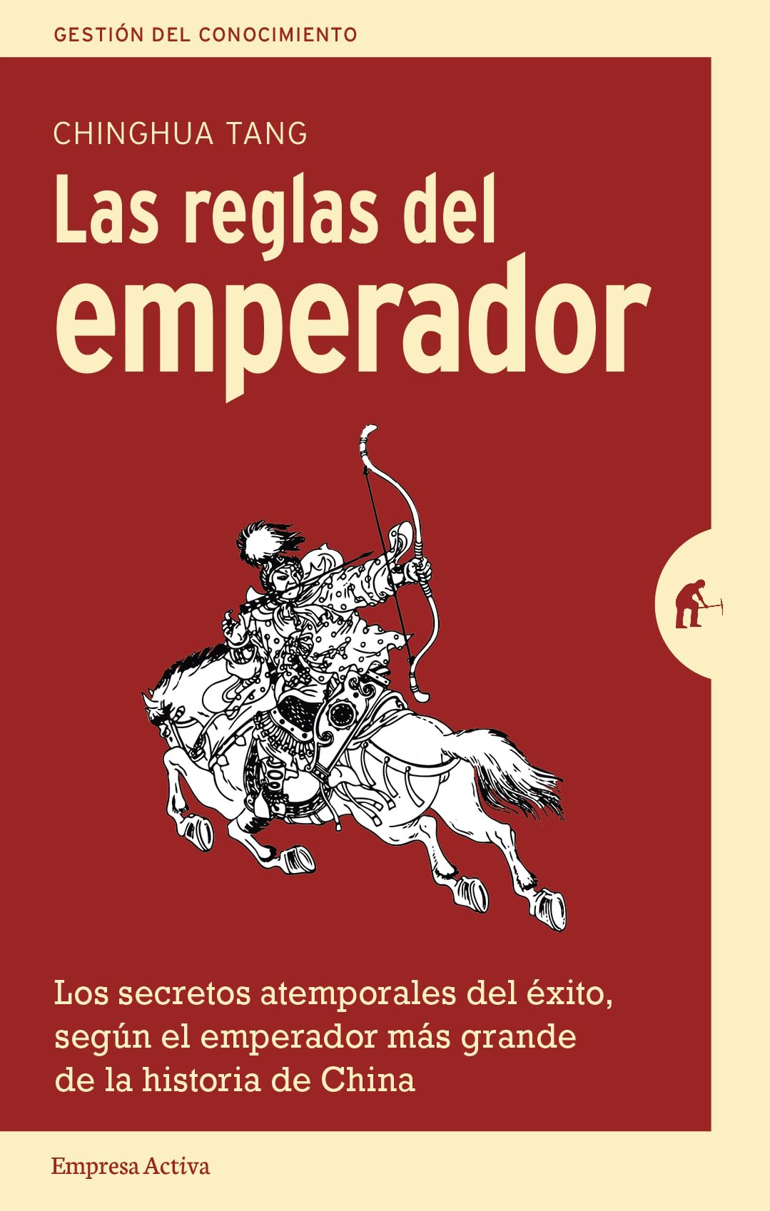 Las reglas del emperador: Los secretos atemporales del xito, segn el emperador ms grande de la historia de China (Spanish ,Used
