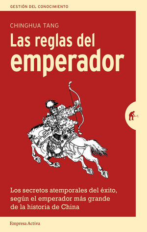 Las reglas del emperador: Los secretos atemporales del xito, segn el emperador ms grande de la historia de China (Spanish ,Used