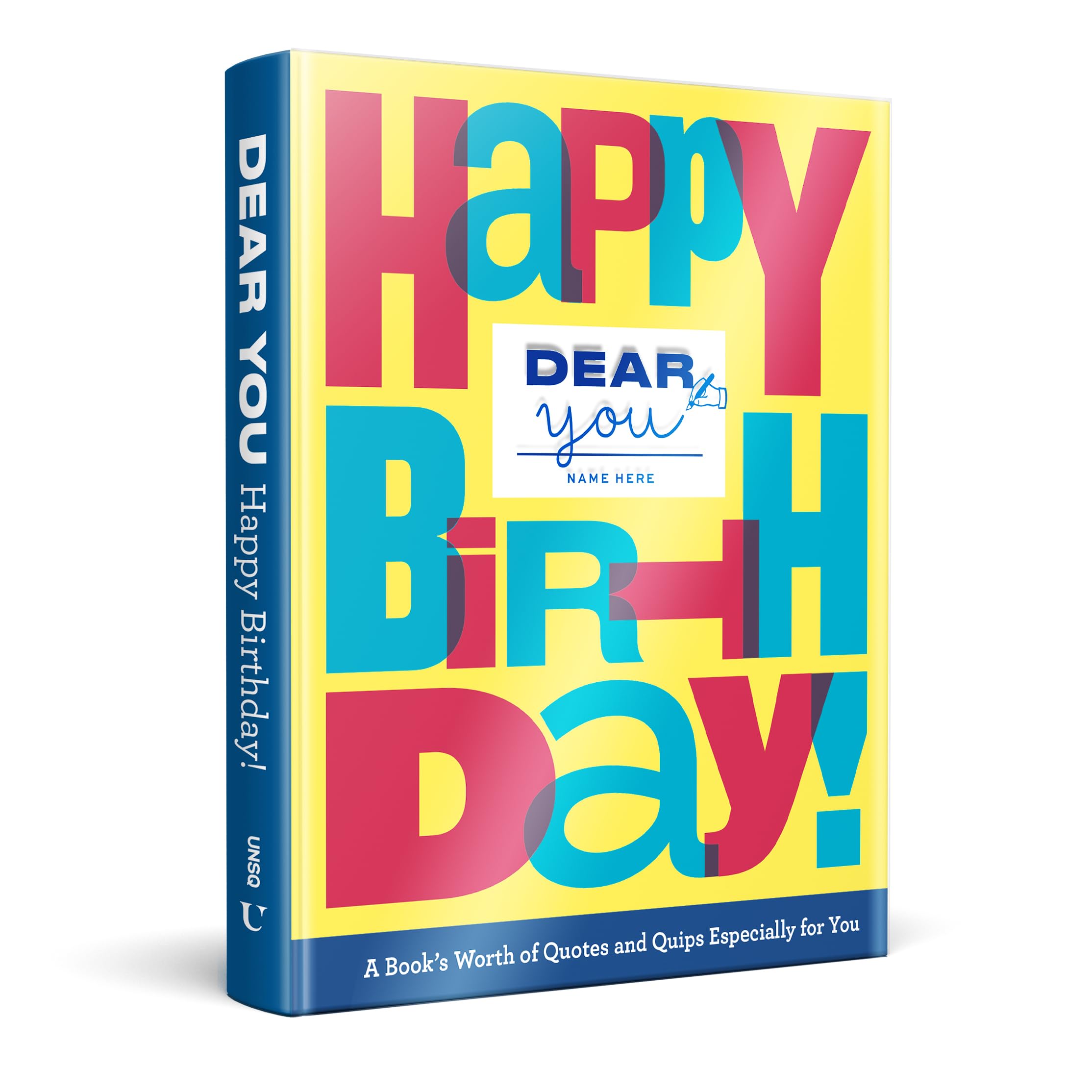Dear You: Happy Birthday!: A Books Worth of Quotes & Quips Especially For You (Dear You: FillintheCover Gift Books),Used