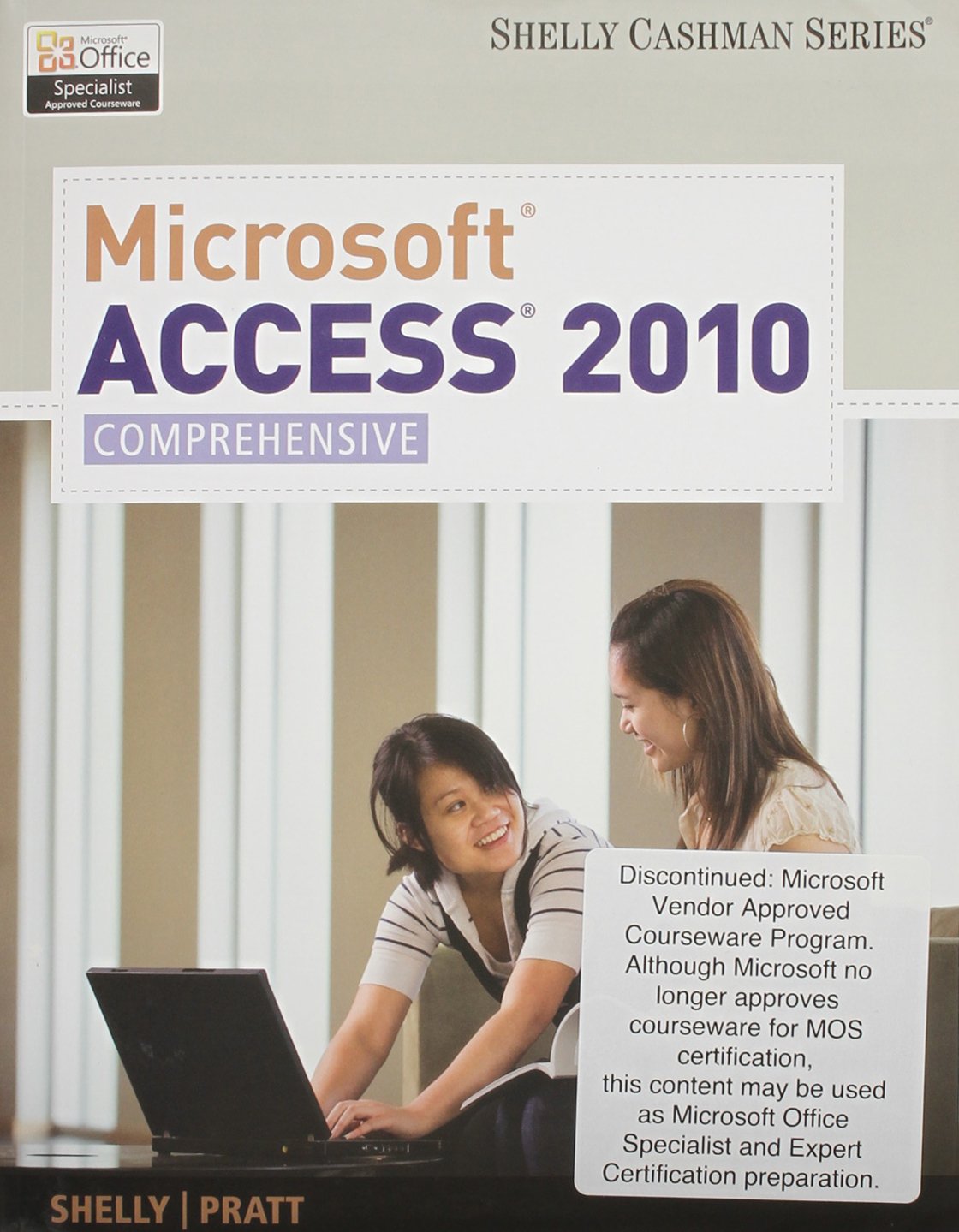 Bundle: Microsoft Access 2010: Comprehensive + SAM 2010 Assessment, Training, and Projects v2.0 Printed Access Card,Used