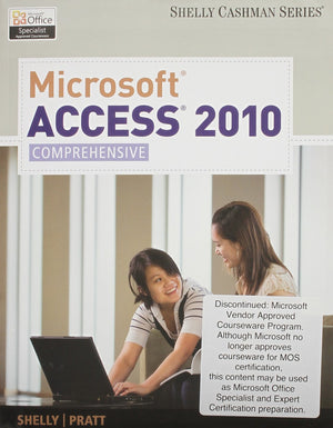 Bundle: Microsoft Access 2010: Comprehensive + SAM 2010 Assessment, Training, and Projects v2.0 Printed Access Card,Used