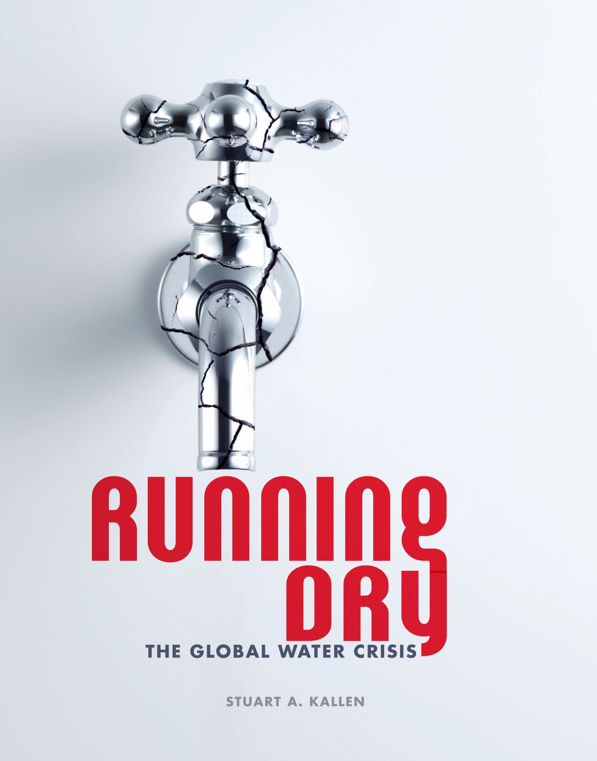 Running Dry: The Global Water Crisis,Used