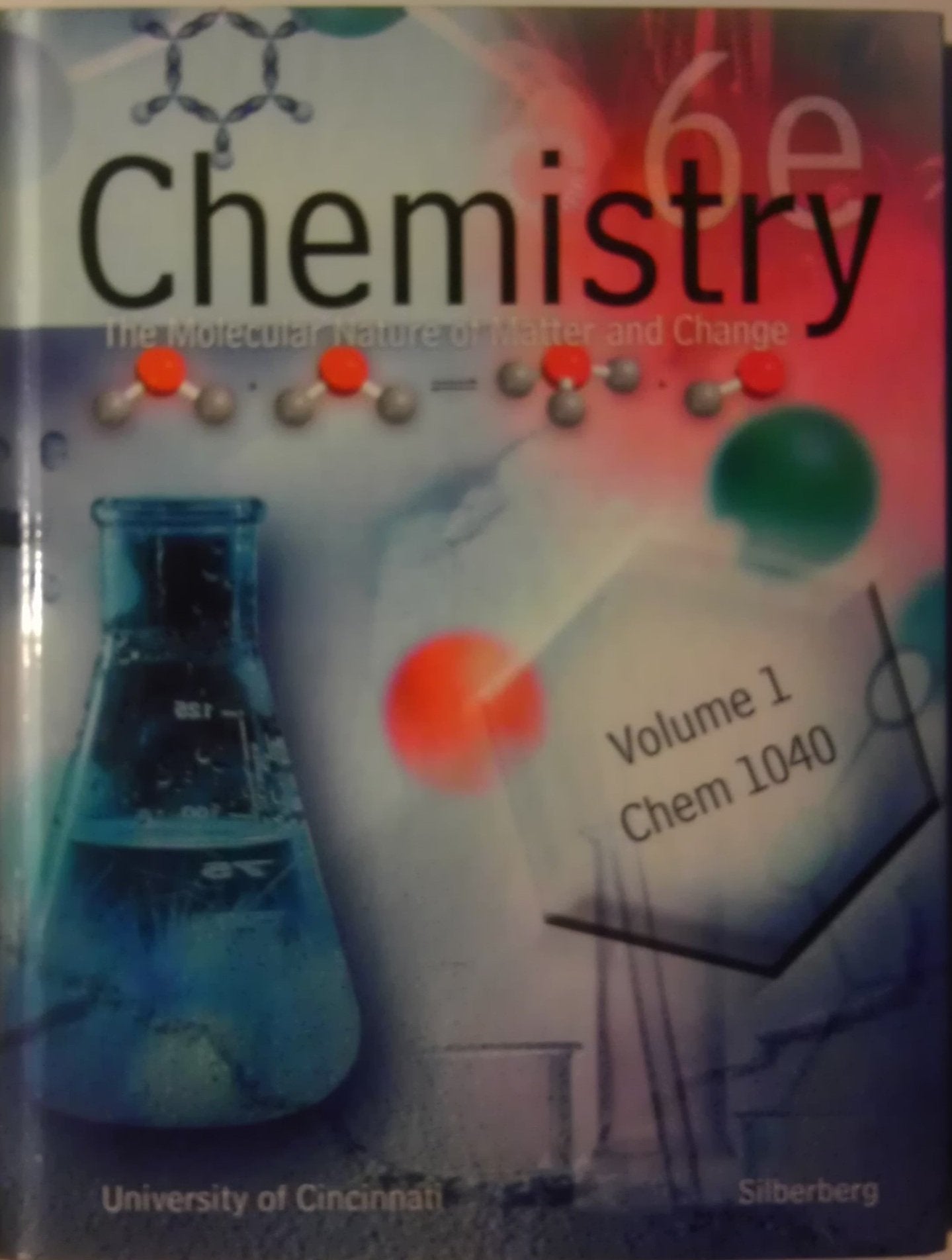 Chemistry: The Molecular Nature of Matter and Change, Sixth Edition,Used