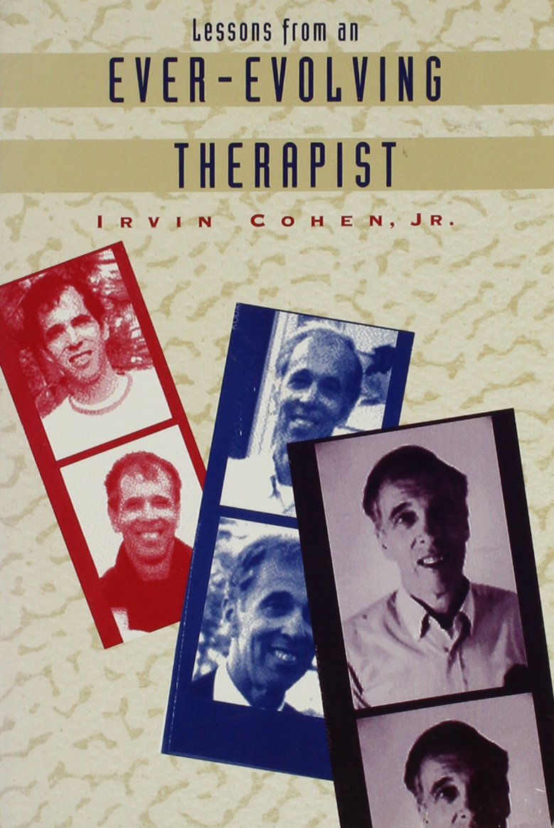Lessons from an EverEvolving Therapist,Used