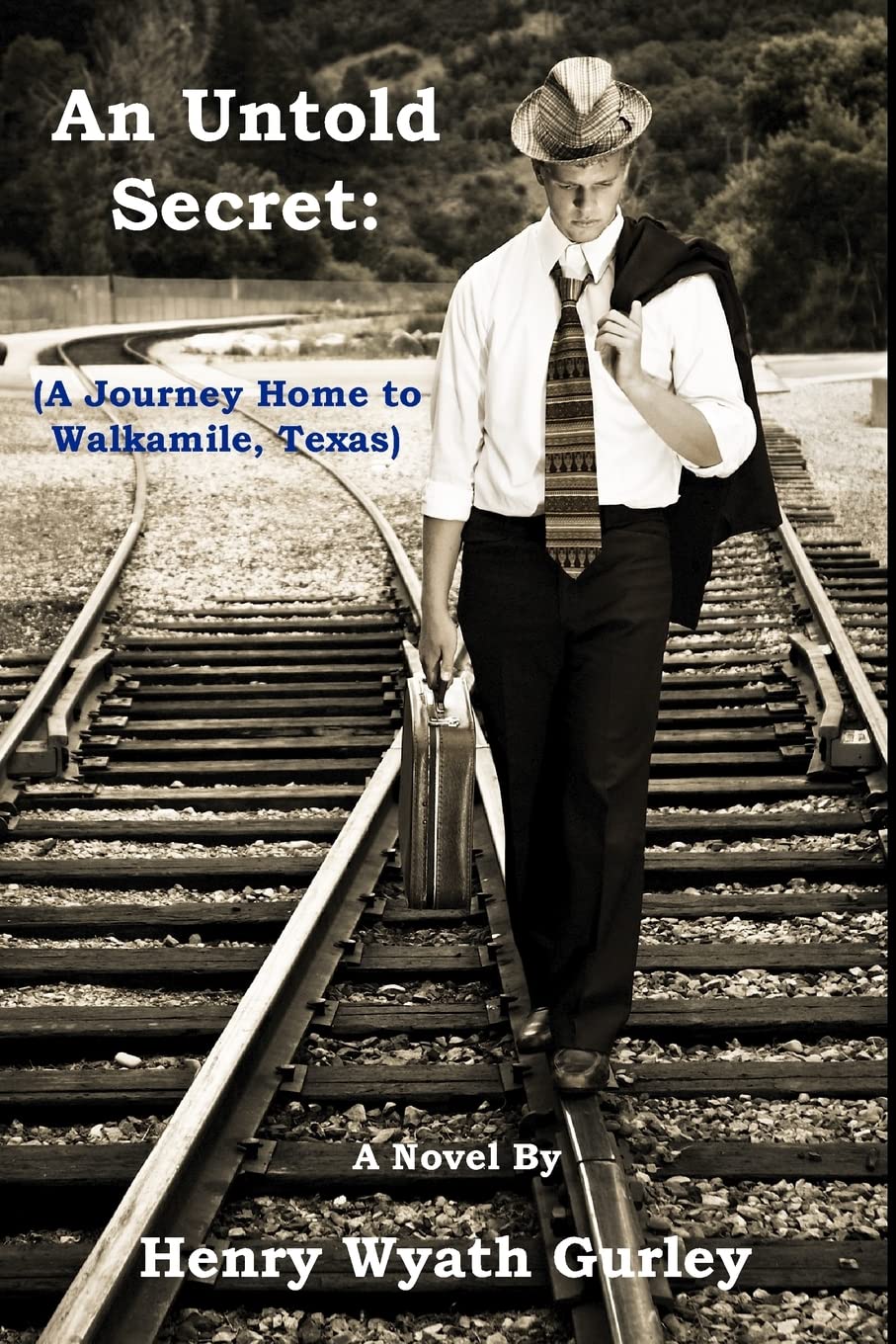 An Untold Secret: A Journey Home To Walkamile, Texas,Used