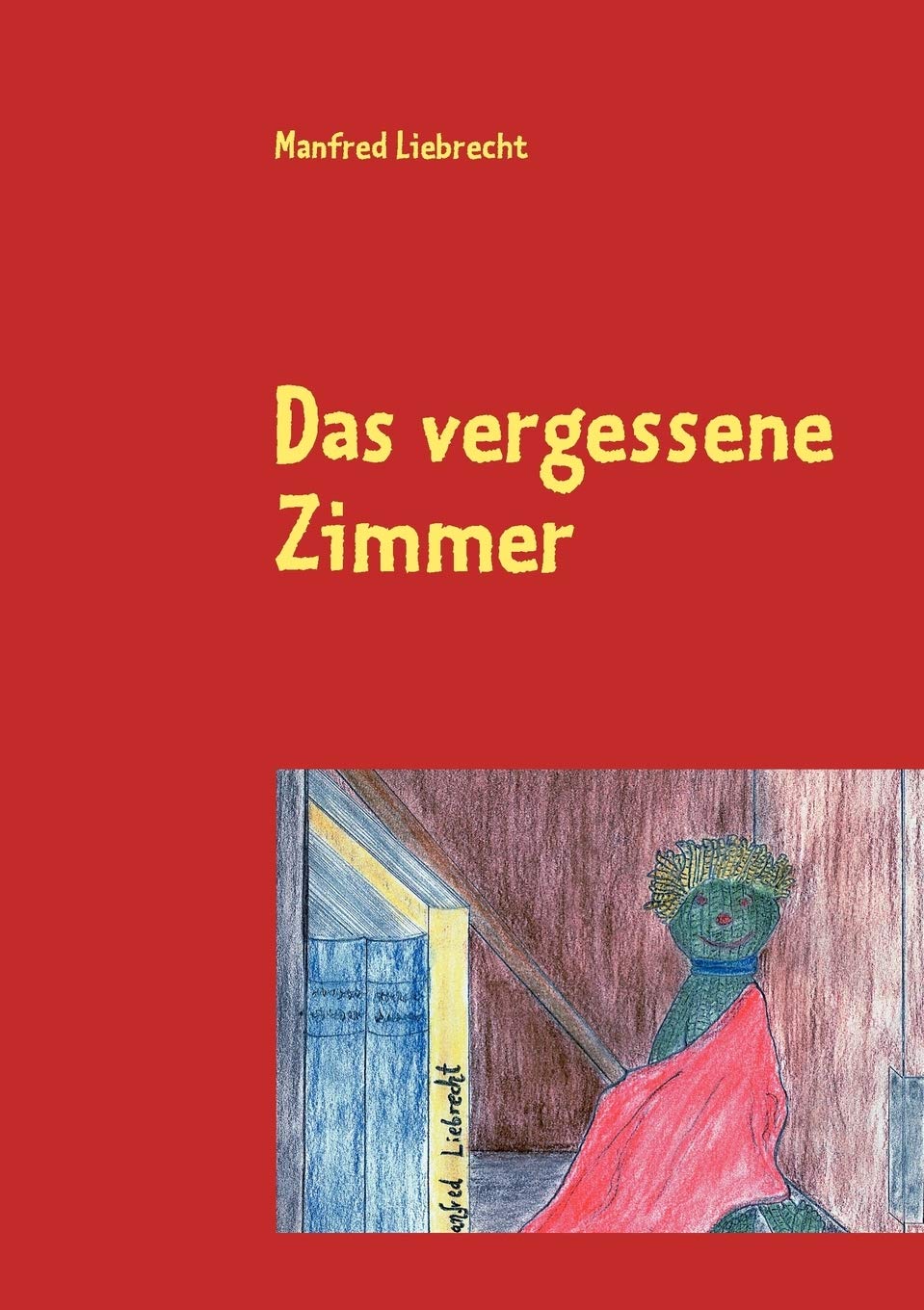 Das vergessene Zimmer (German Edition),Used