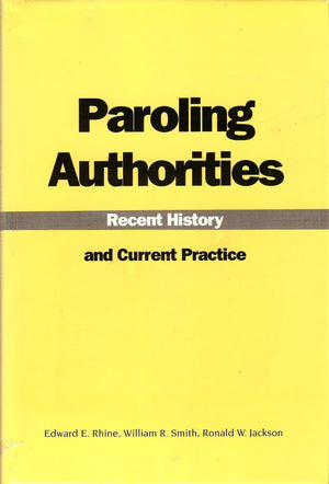 Paroling Authorities: Recent History and Current Practice,Used