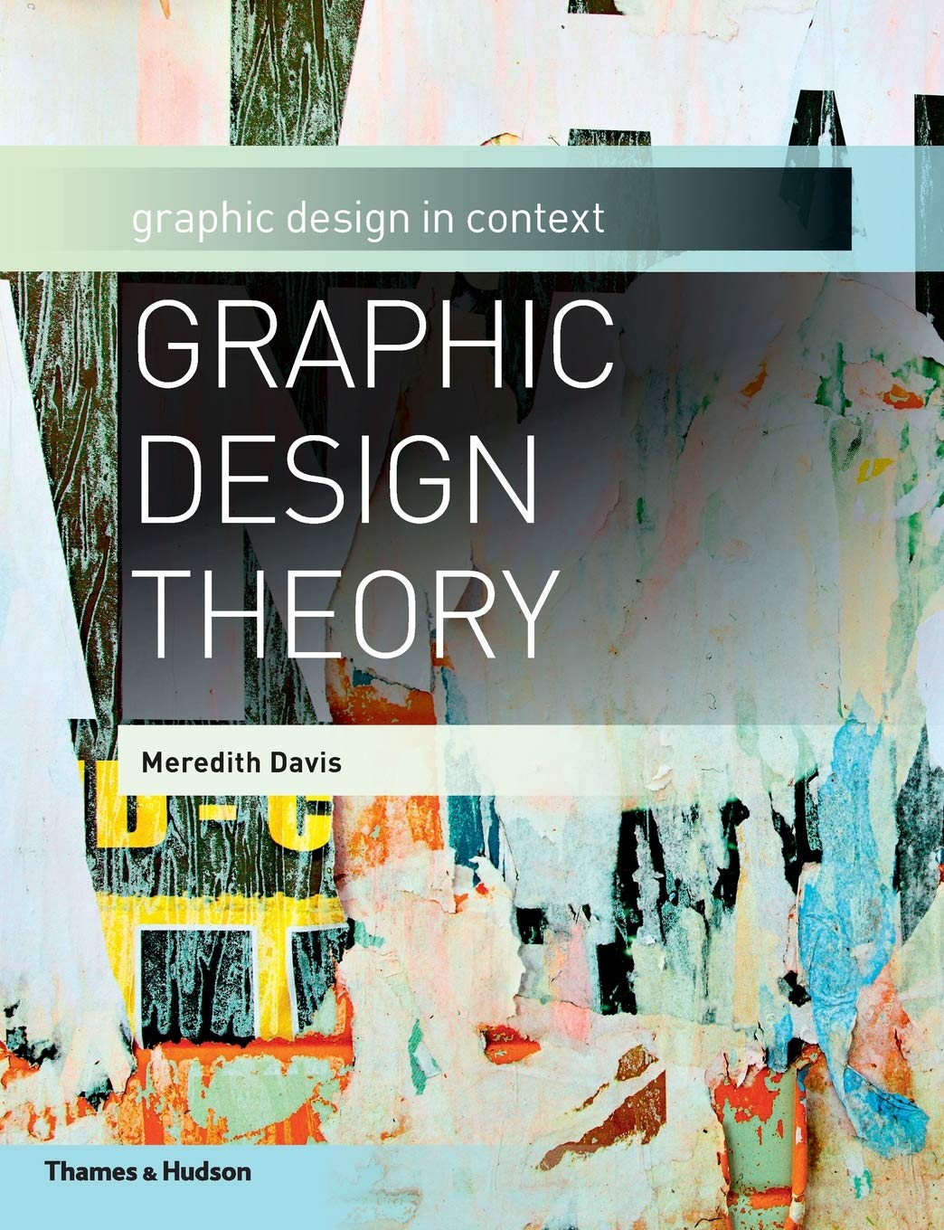 Graphic Design Theory (Graphic Design in Context),Used