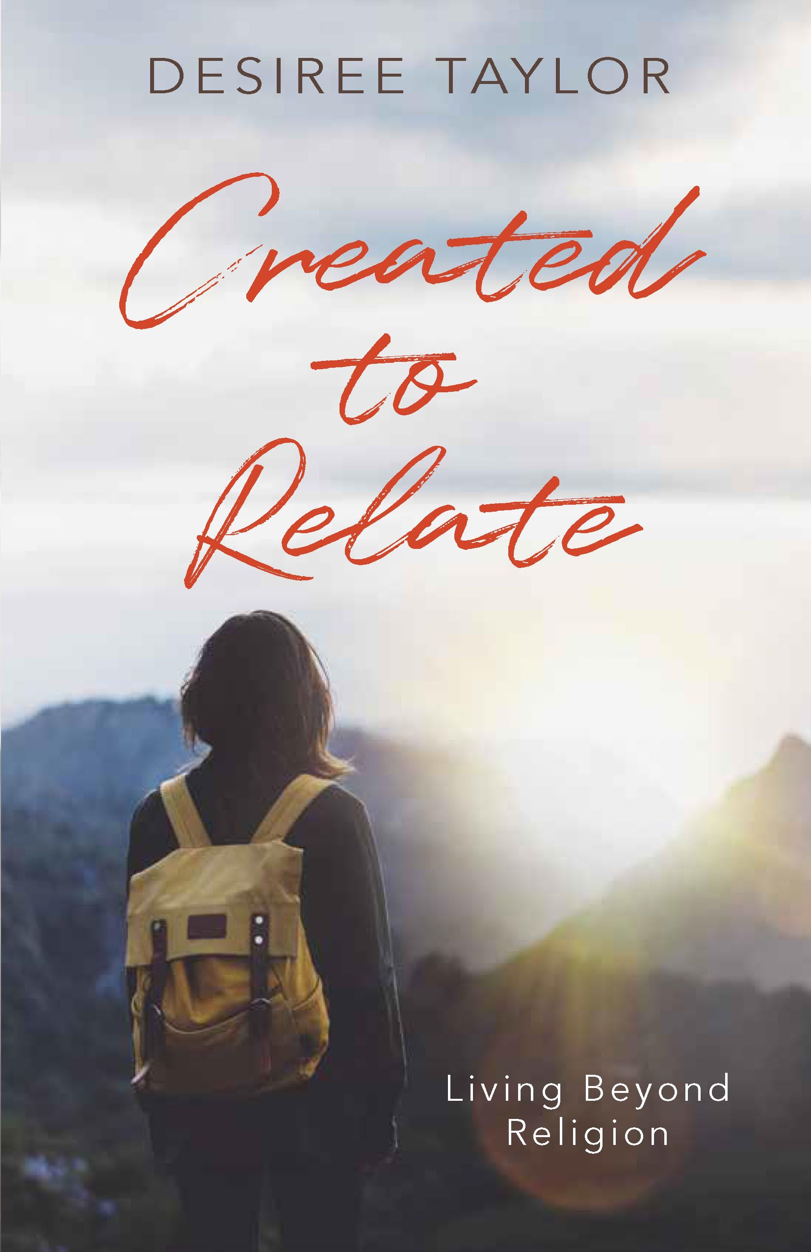Created to Relate: Living beyond religion,New