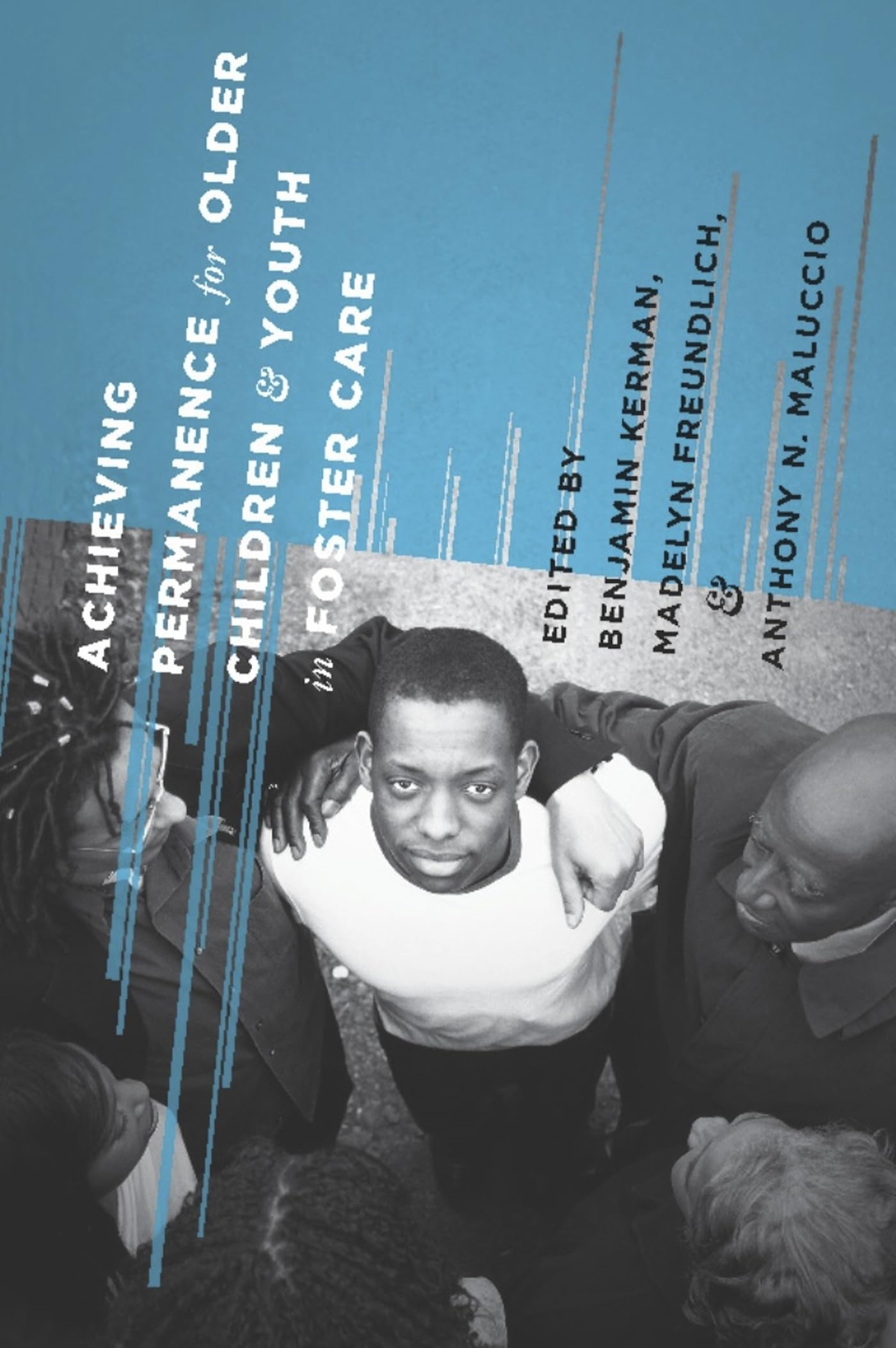Achieving Permanence For Older Children And Youth In Foster Care,Used
