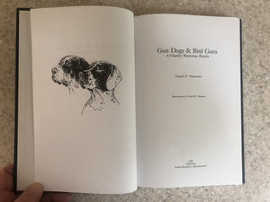 Gun Dogs & Bird Guns: A Charley Waterman Reader,Used