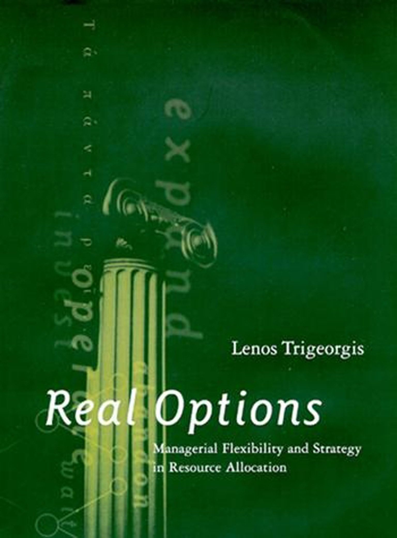 Real Options: Managerial Flexibility And Strategy In Resource Allocation