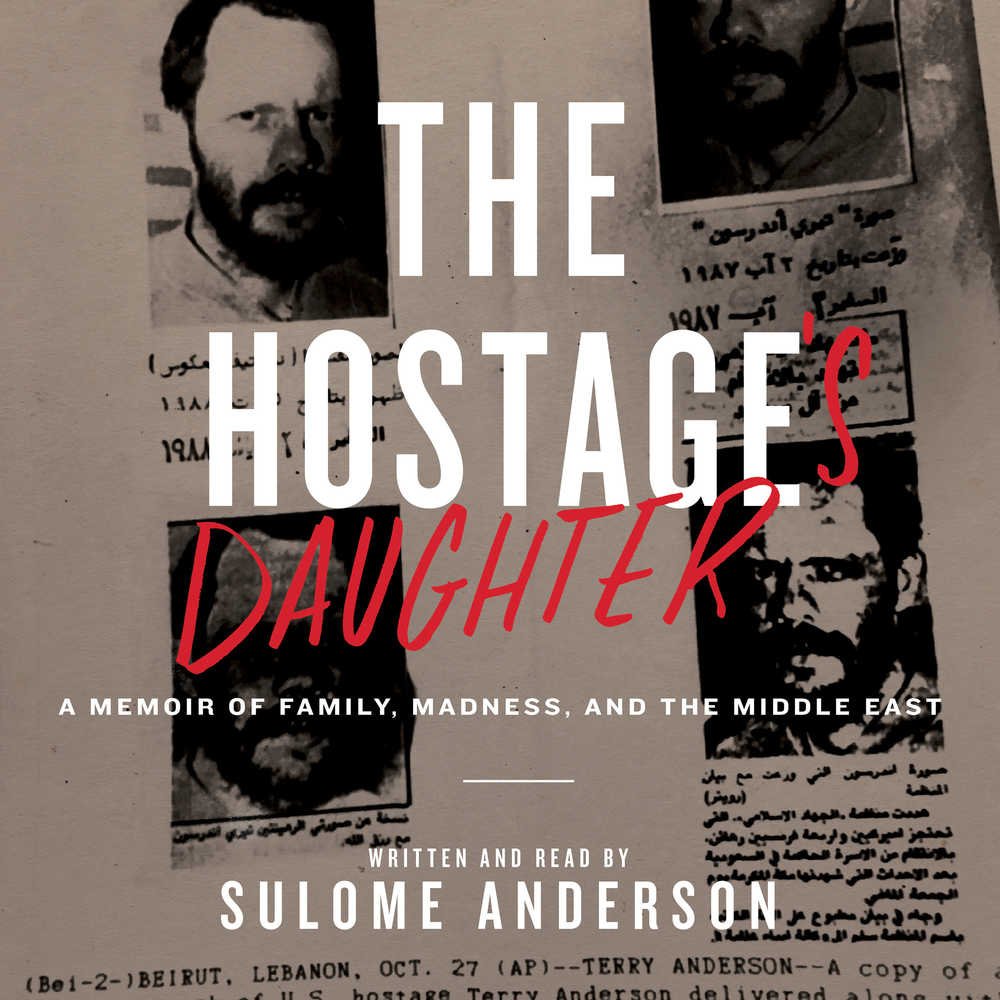 The Hostage's Daughter: A Story of Family, Madness, and the Middle East,Used