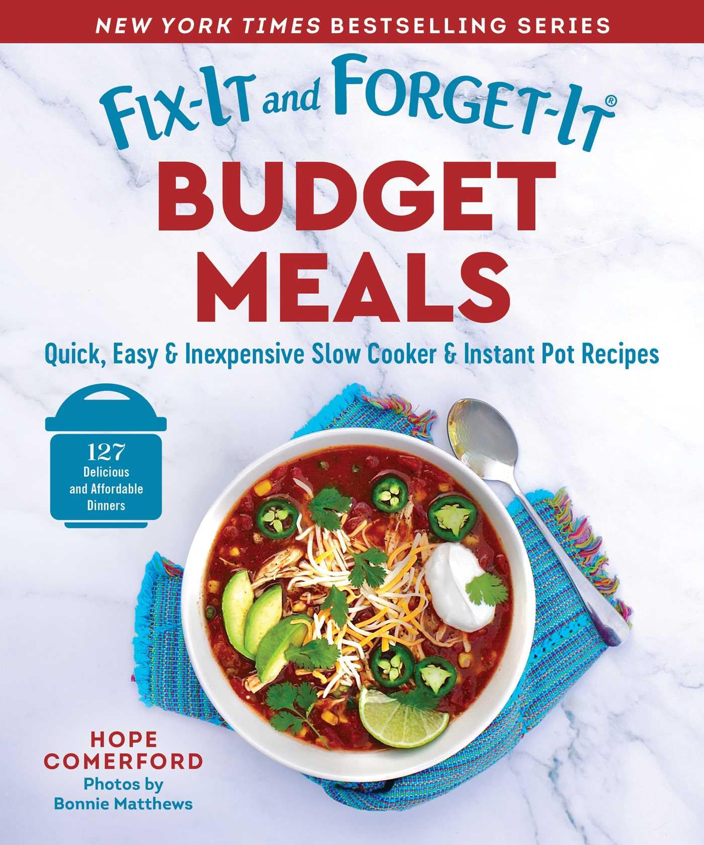 FixIt and ForgetIt Budget Meals: Quick, Easy & Inexpensive Slow Cooker & Instant Pot Recipes,New