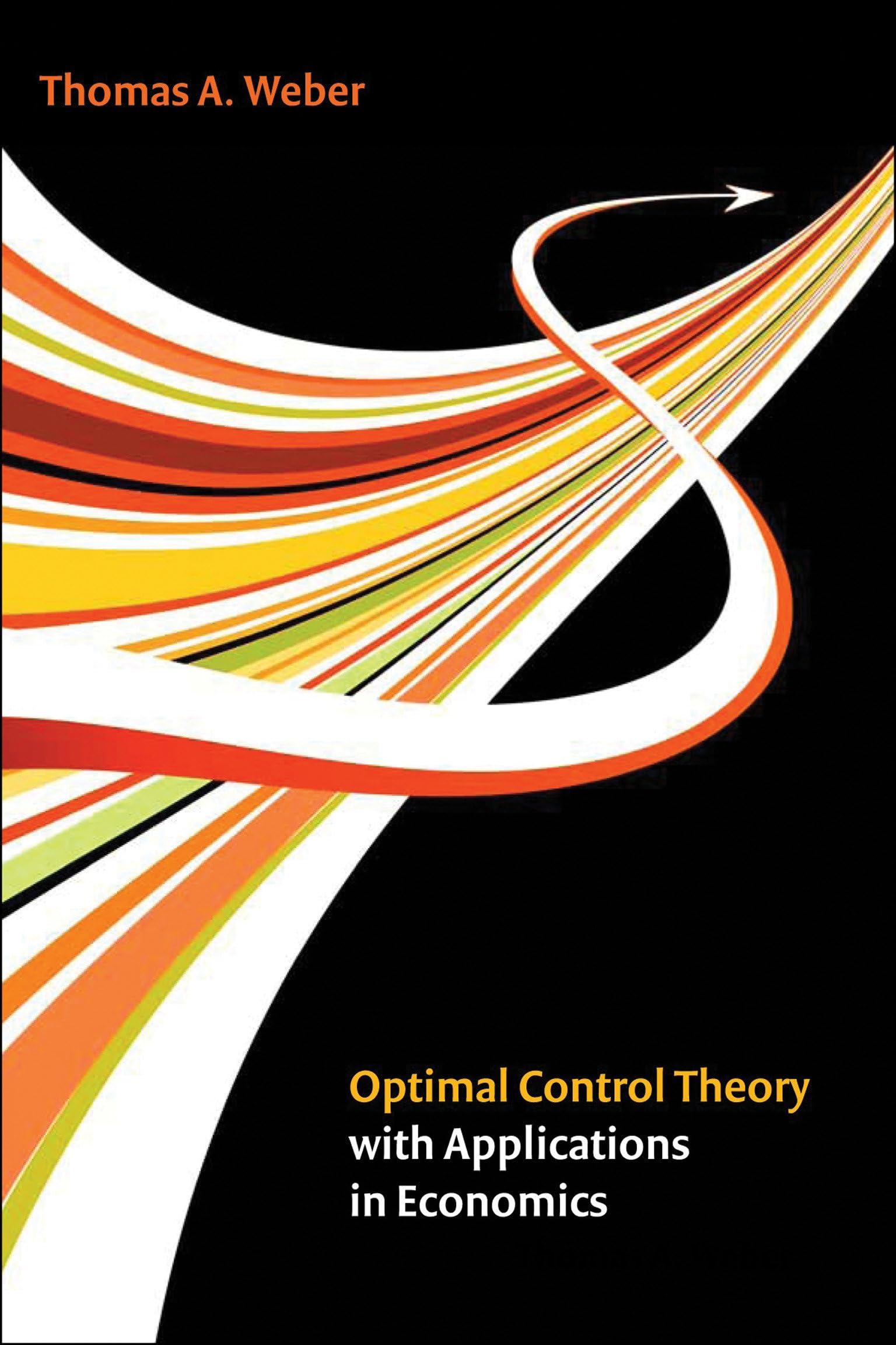 Optimal Control Theory with Applications in Economics (Mit Press),Used