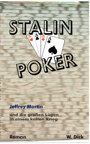Stalin Poker: Jeffrey Martin und die groen Lgen in einem kalten Krieg (German Edition),Used