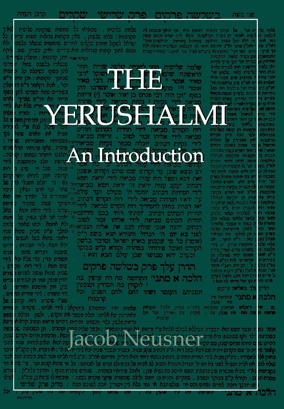 The YerushalmiThe Talmud of the Land of Israel: An Introduction (Library of Classical Judaism),Used