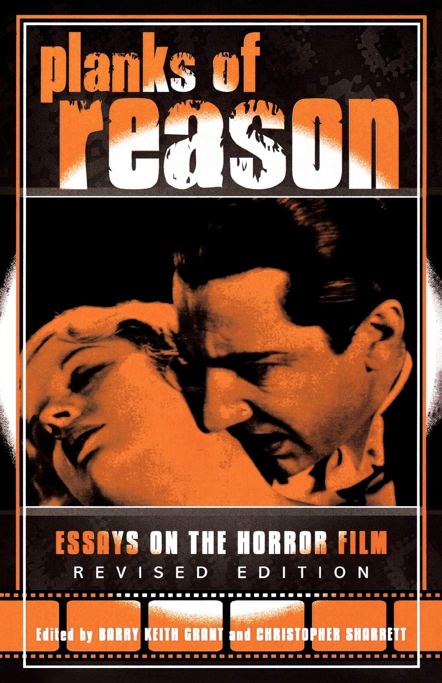 Planks Of Reason: Essays On The Horror Film,Used