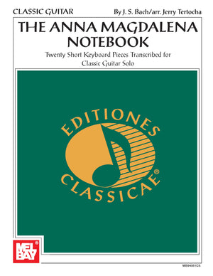 The Anna Magdalena Notebook: Twenty Short Keyboard Pieces Transcribed For Classic Guitar Solo,Used