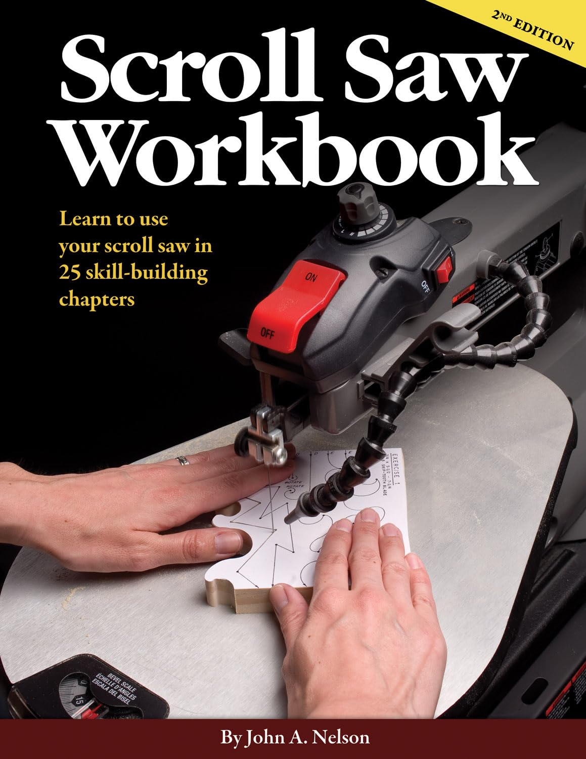 Scroll Saw Workbook 2nd Edition: Learn to Use Your Scroll Saw in 25 SkillBuilding Chapters,Used