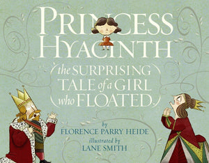 Princess Hyacinth (The Surprising Tale of a Girl Who Floated),Used