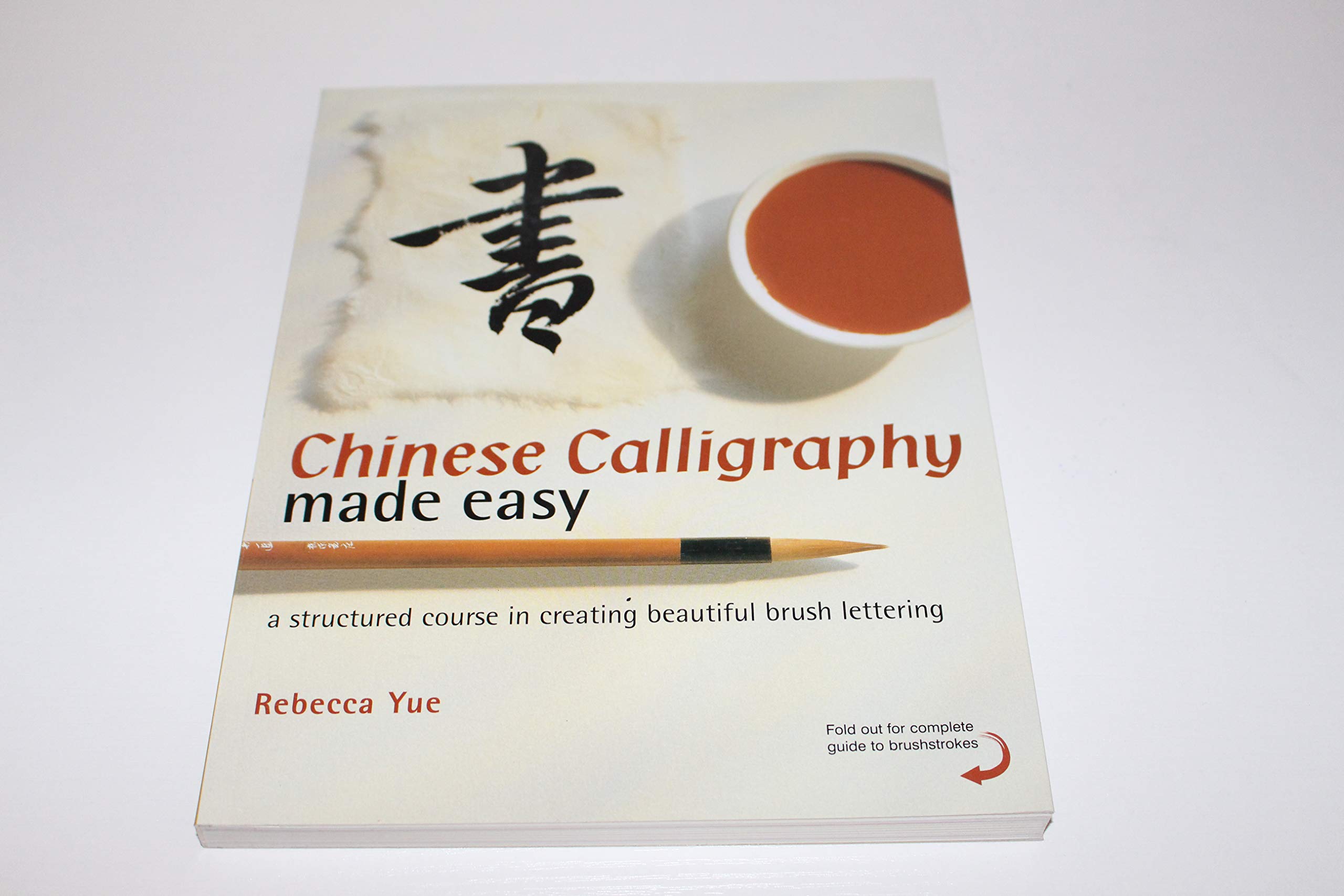 Chinese Calligraphy Made Easy: A Structured Course in Creating Beautiful Brush Lettering,Used