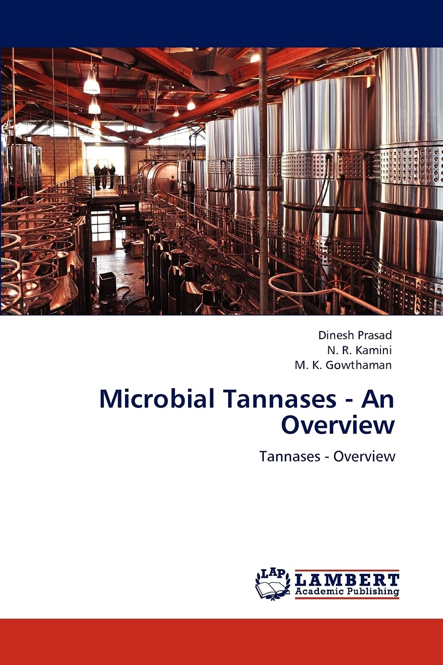 Microbial Tannases  An Overview: Tannases  Overview,Used