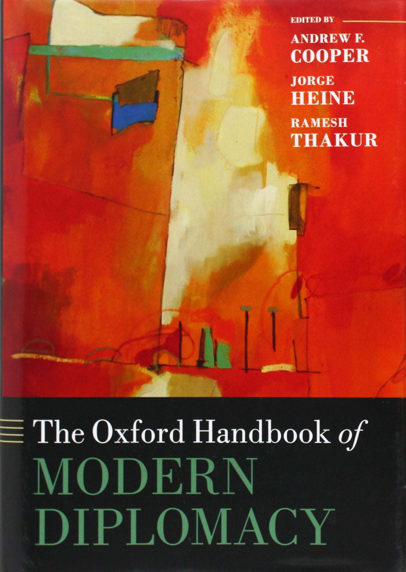 The Oxford Handbook of Modern Diplomacy (Oxford Handbooks),Used