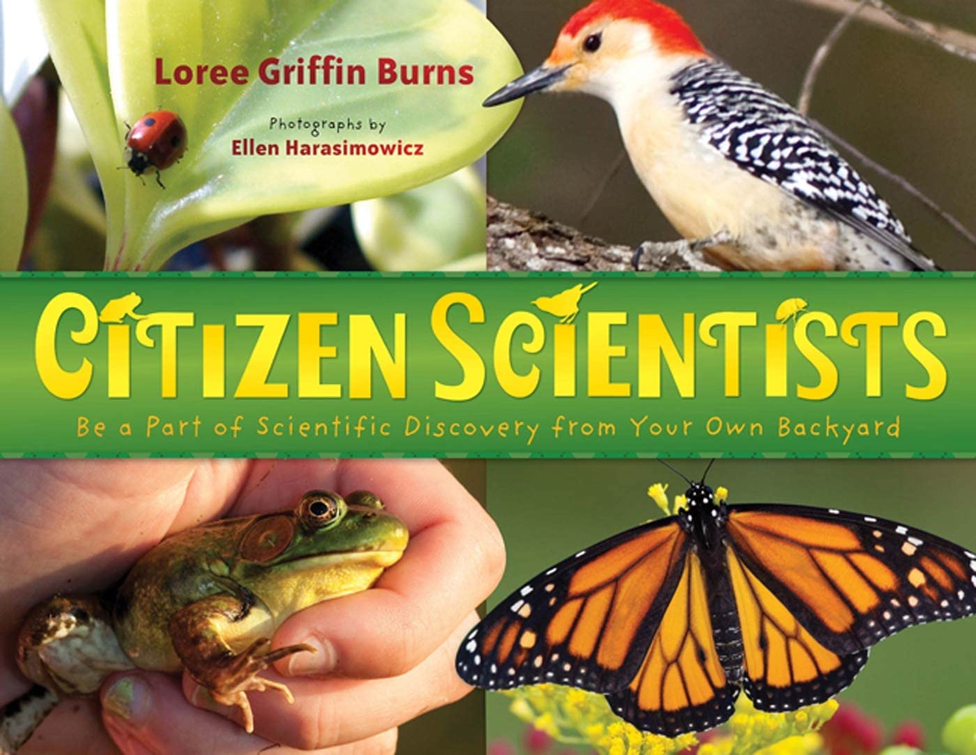 Citizen Scientists: Be A Part Of Scientific Discovery From Your Own Backyard,Used