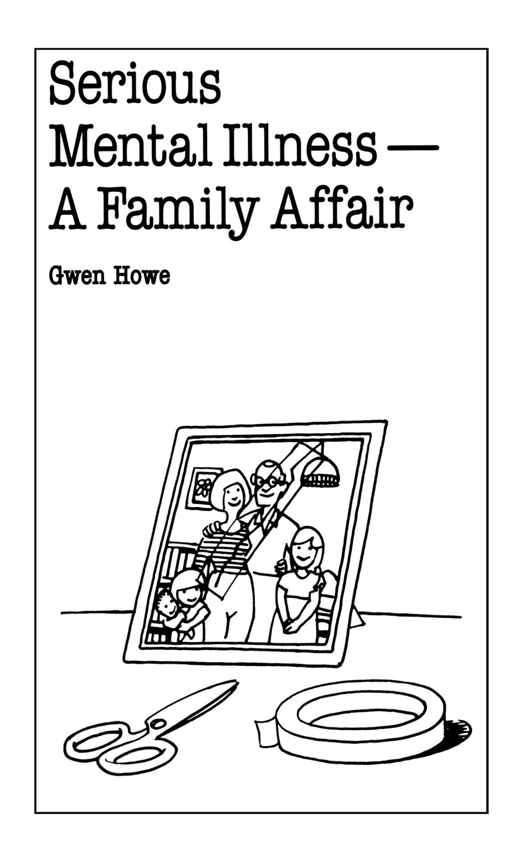 Serious Mental Illness: A Family Affair,Used