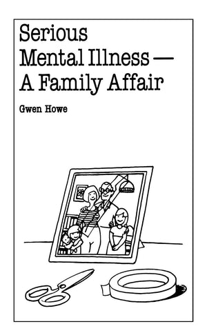 Serious Mental Illness: A Family Affair,Used