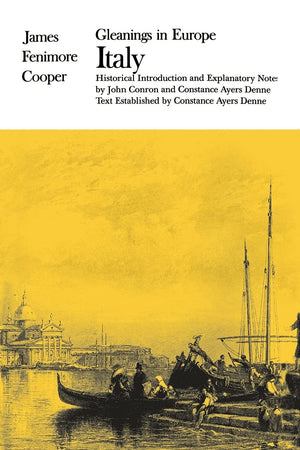Gleanings In Europe Italy (The Writings Of James Fenimore Cooper),New