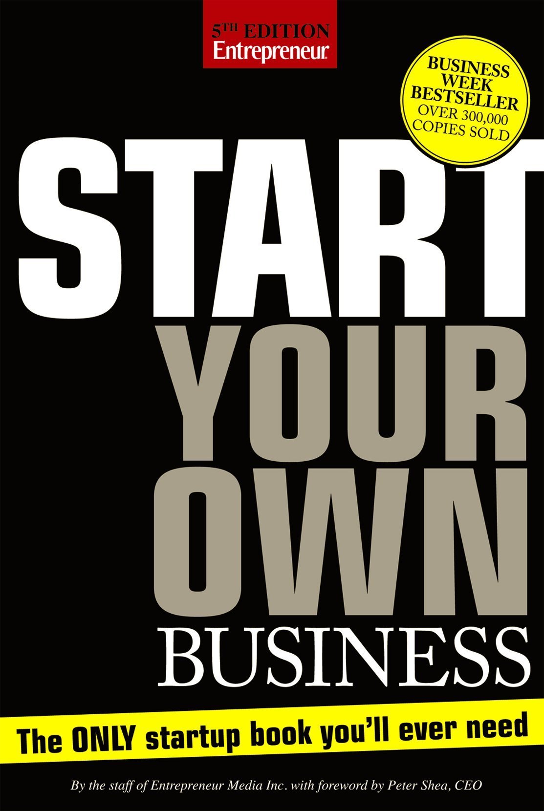 Start Your Own Business, Fifth Edition: The Only StartUp Book You'll Ever Need,Used