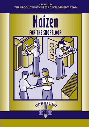 Kaizen For The Shop Floor: A Zerowaste Environment With Process Automation (The Shopfloor Series),Used