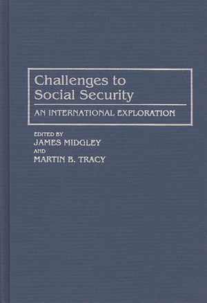 Challenges To Social Security: An International Exploration,Used