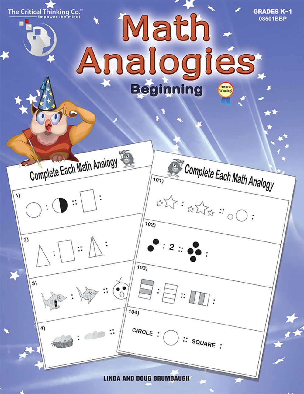 Math Analogies Beginning Workbook  Analogical and Mathematical Reasoning Puzzles Using StandardsBased Analogies (Grades K1),Used