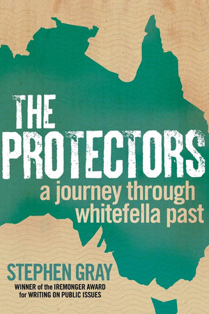 The Protectors: A Journey Through Whitefella Past,Used