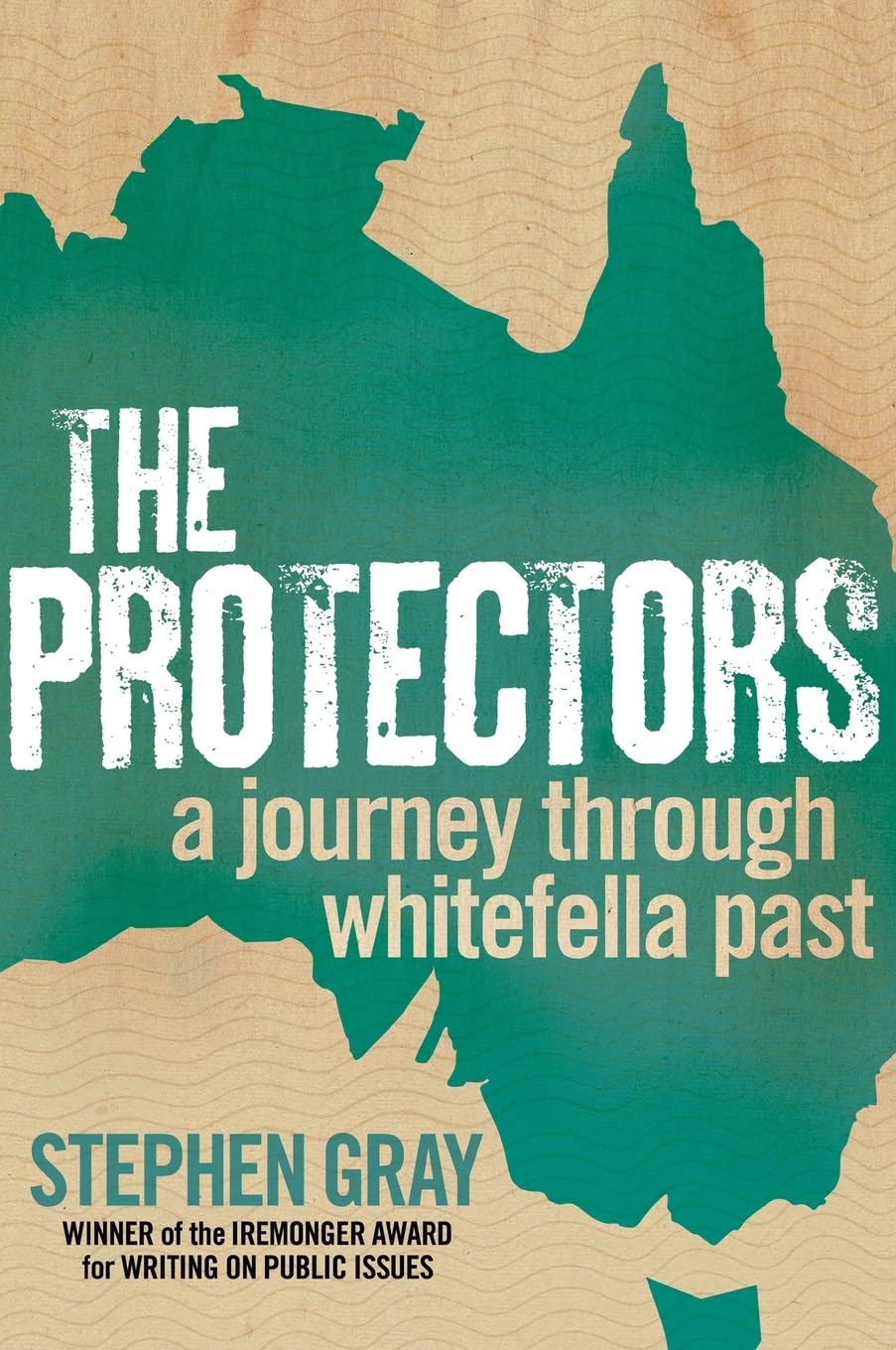The Protectors: A Journey Through Whitefella Past,Used