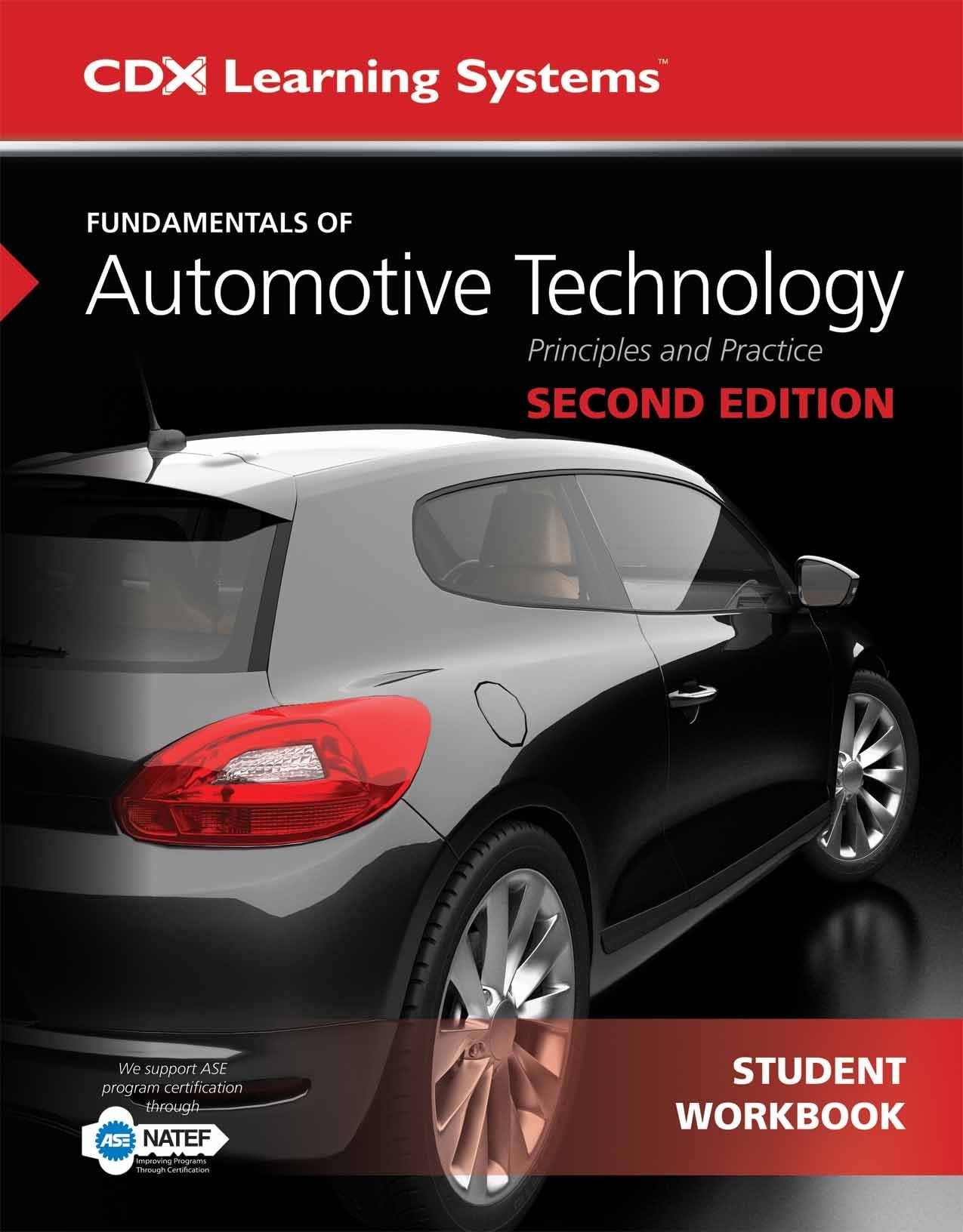 Fundamentals of Automotive Technology Student Workbook (Cdx Learning Systems),Used