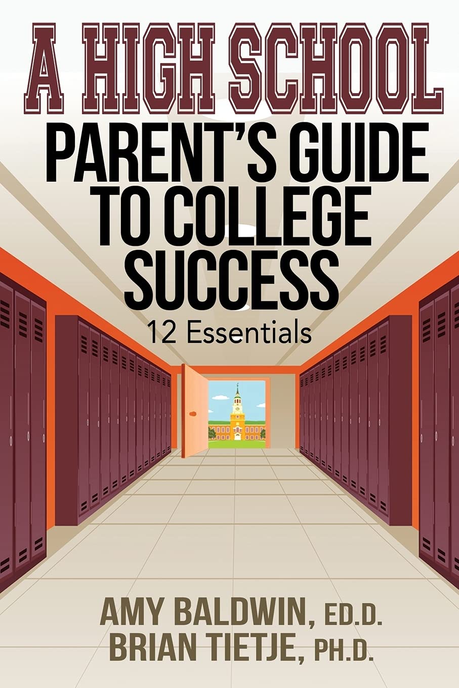 A High School Parent's Guide to College Success: 12 Essentials,Used