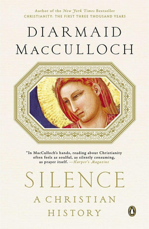 Silence: A Christian History,New