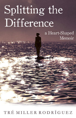 Splitting The Difference: A Heartshaped Memoir,Used