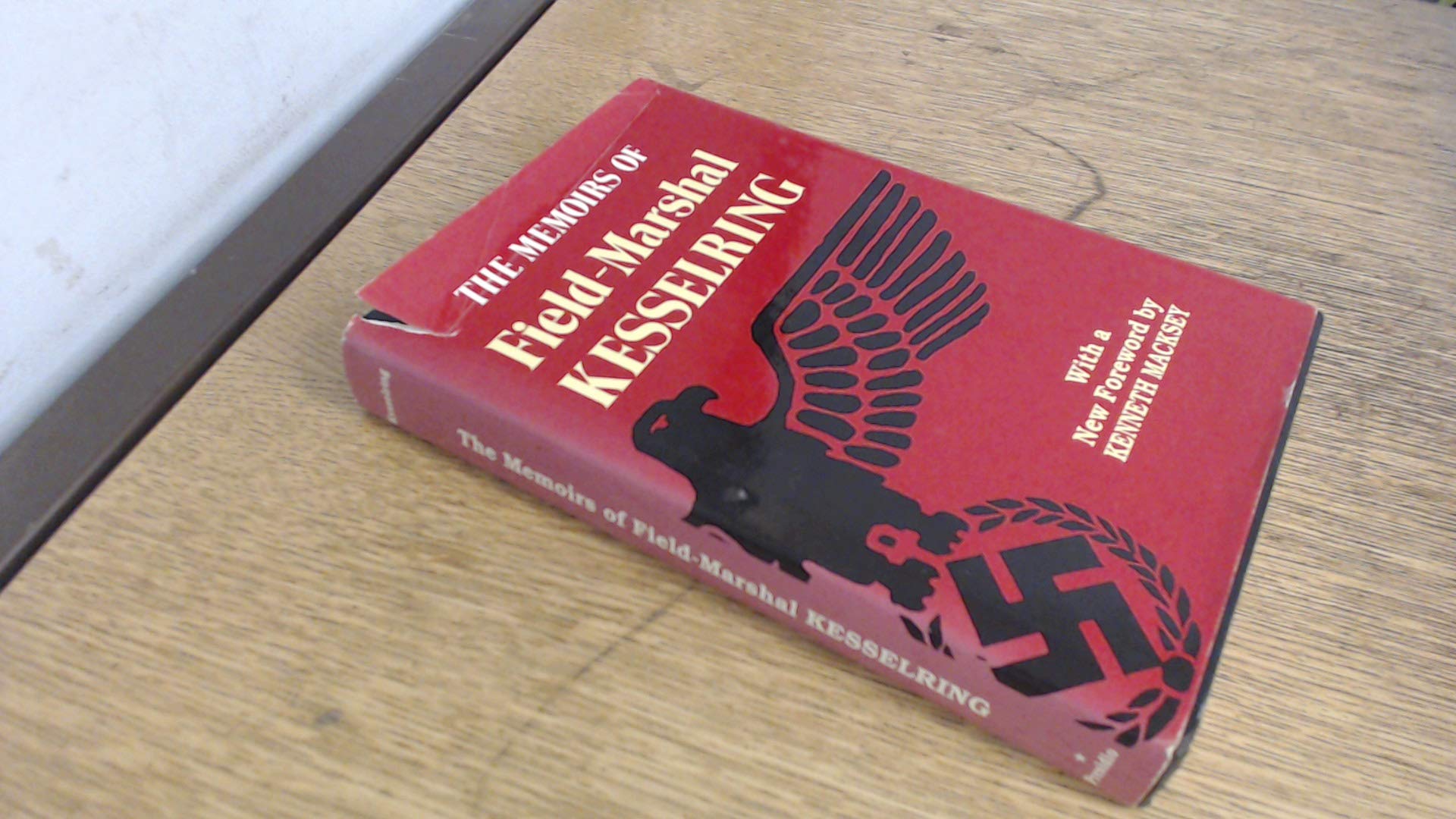The Memoirs of FieldMarshal Kesselring (English and German Edition),Used