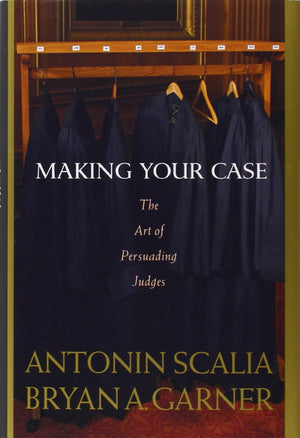Making Your Case: The Art of Persuading Judges,Used